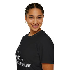 PRO in Procrastination - Unisex T-Shirt