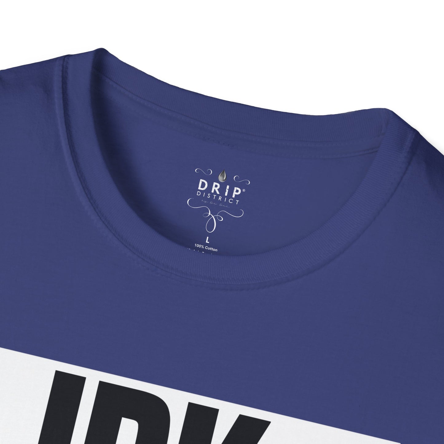 IDK IDC IGAF Unisex T-Shirt