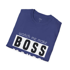 Watch Me Make Boss Moves T-Shirt