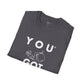 You Got This! v9 Unisex GYM T-Shirt