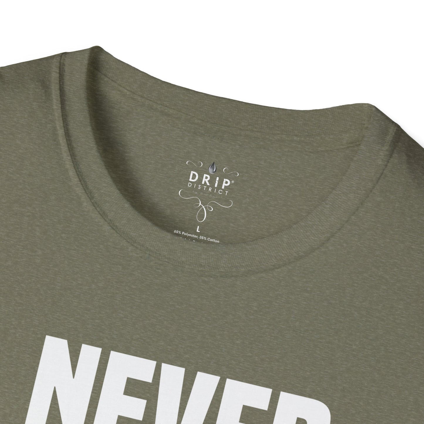 Never Give Up - Unisex T-Shirt