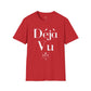 Camiseta unisex Déjà Vu