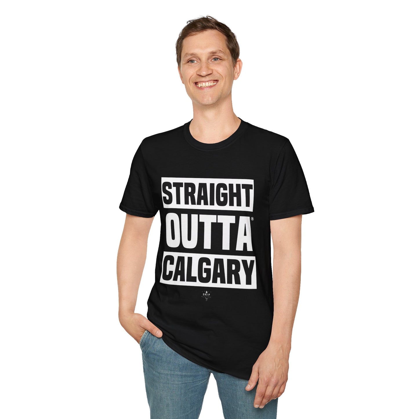 Straight Outta Calgary - Unisex T-Shirt