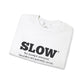 Slow but Steady Influence Sweatshirt