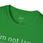 Not Lazy But Energy Saving Mode - Unisex T-Shirt