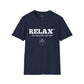 RELAX It’s Easier Unisex T-Shirt