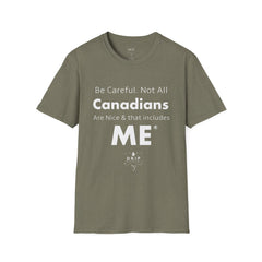 Nice Canadians - Unisex T-Shirt