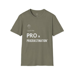 PRO in Procrastination - Unisex T-Shirt