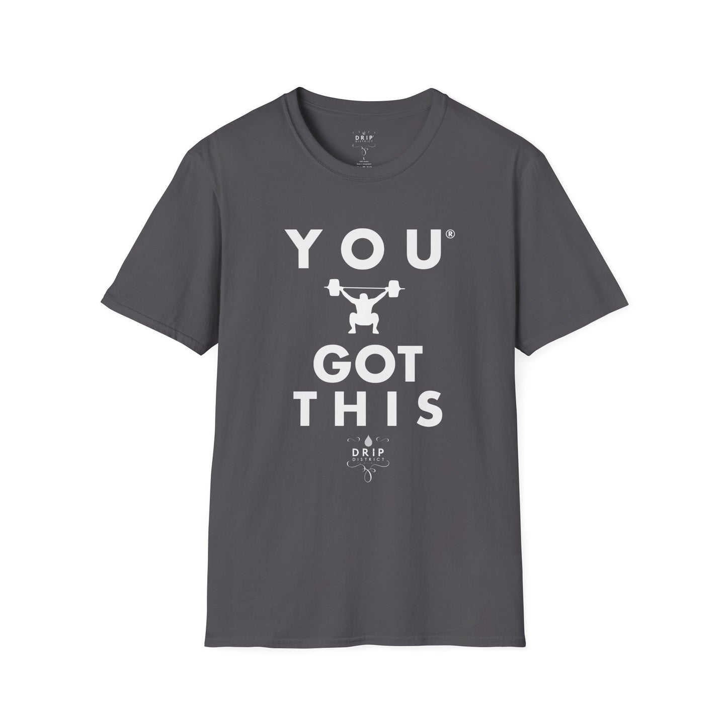 You Got This! v2 Unisex GYM T-Shirt