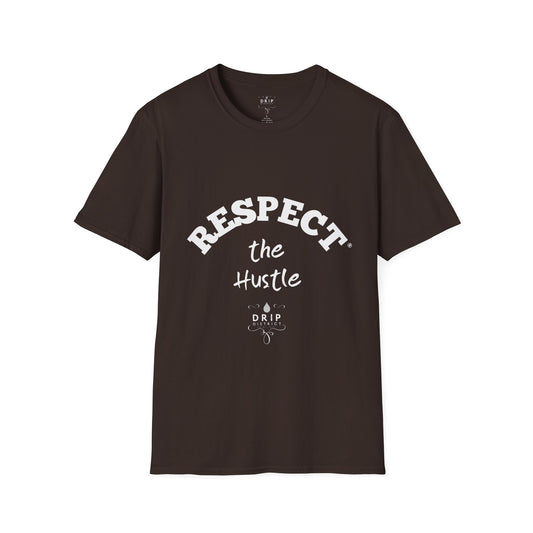 Respect The Hustle Unisex T-Shirt