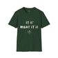Camiseta unisex "Es lo que es"