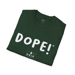 DOPE - Unisex T-Shirt