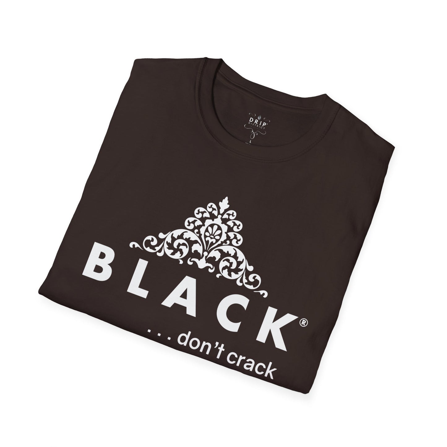 Black Don’t Crack Unisex T-Shirt