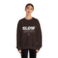 SLOW but Steady Influence Sweatshirt