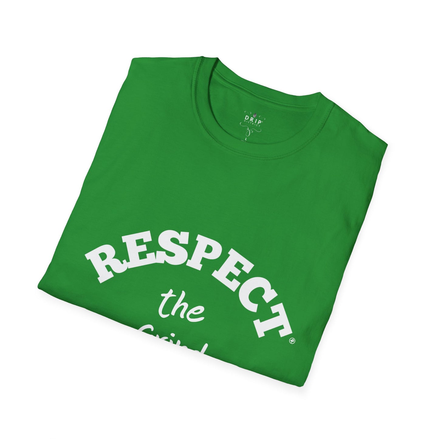 Respect The Grind Unisex T-Shirt