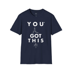 You Got This! v8 Unisex GYM T-Shirt