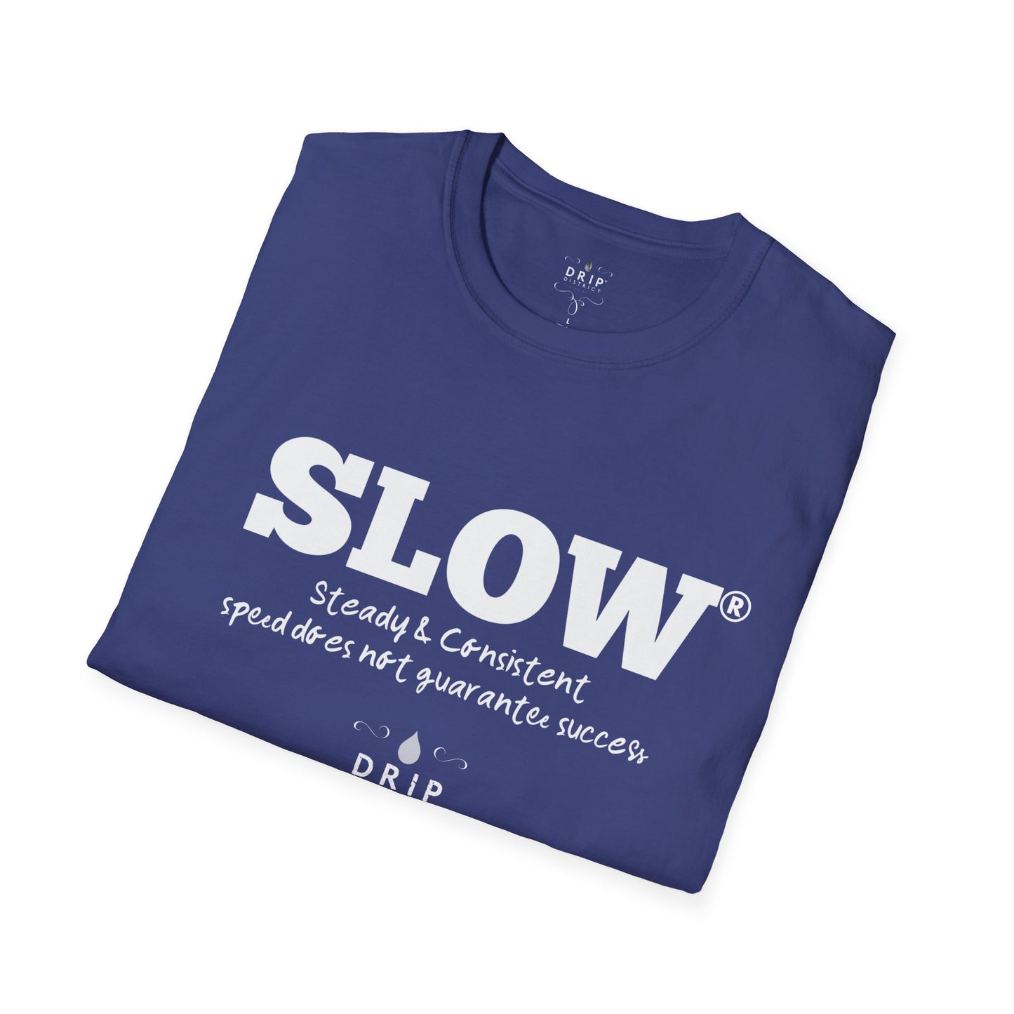 ‘Slow and Steady’ Unisex T-Shirt