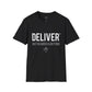 DELIVER but Go Above and Beyond Unisex T-Shirt