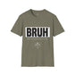 BRUH Unisex T-Shirt for Men