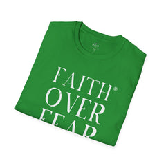 Faith Over Fear Unisex T-Shirt