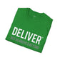 DELIVER but Go Above and Beyond Unisex T-Shirt