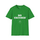 No Excuses Unisex T-Shirt