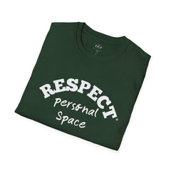 Respect Personal Space Unisex T-Shirt