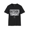 Camiseta unisex "Afuera esta noche"