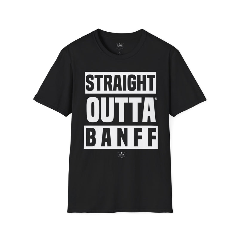 Straight Outta BANFF - Unisex T-Shirt