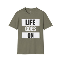 Life Goes On Unisex T-Shirt