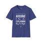 Not Arguing But Explaining - Unisex T-Shirt