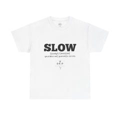 SLOW Unisex Cotton T-Shirt