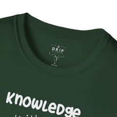 Knowledge + Action = Information Unisex T-Shirt