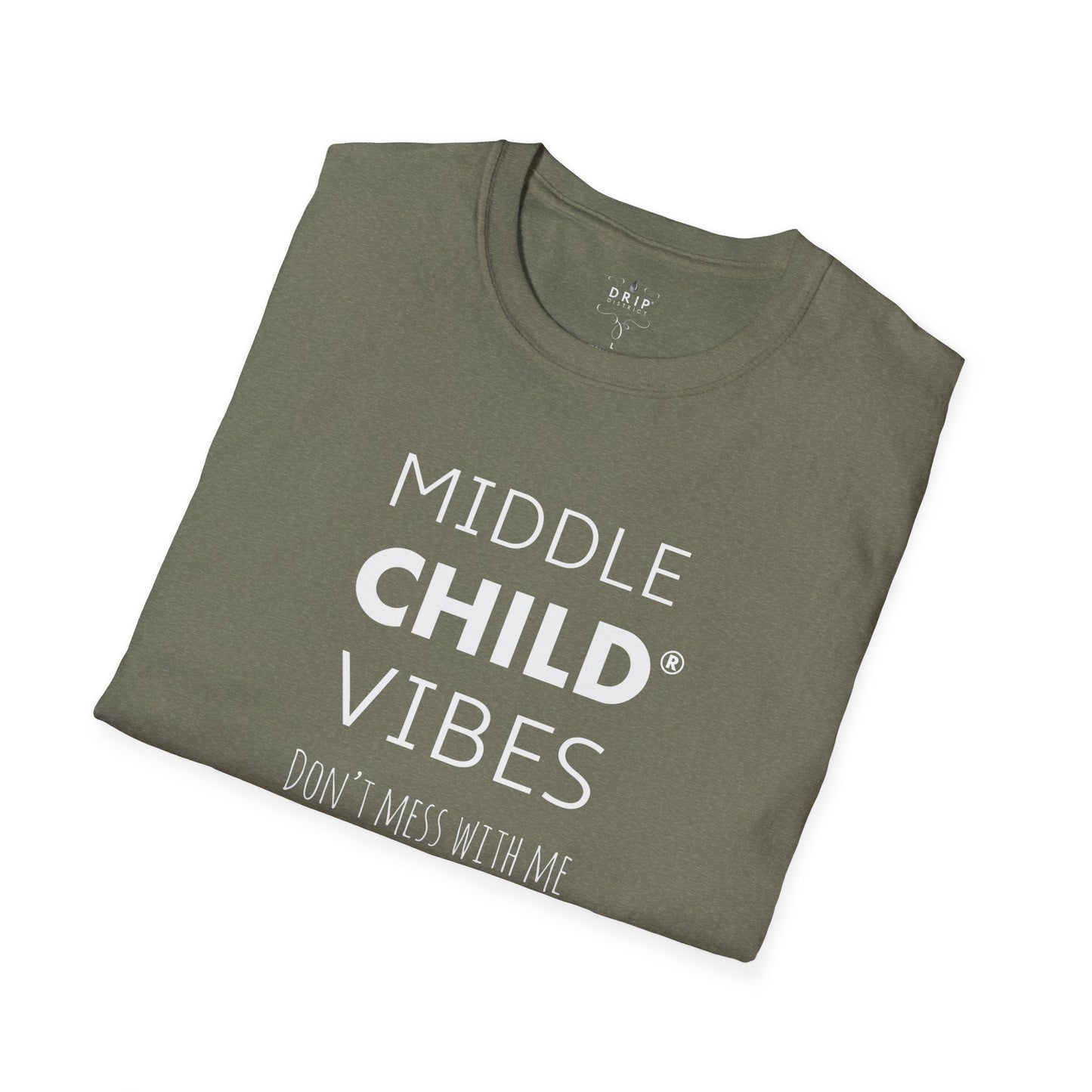 Middle Child Vibes - Unisex T-Shirt