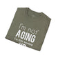 Not Ageing but Levelling Up- Unisex T-Shirt