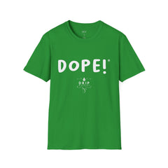 DOPE - Unisex T-Shirt