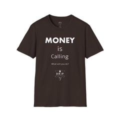 MONEY is Calling Unisex T-Shirt