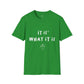 Camiseta unisex "Es lo que es"