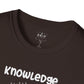 Knowledge + Action = Information Unisex T-Shirt