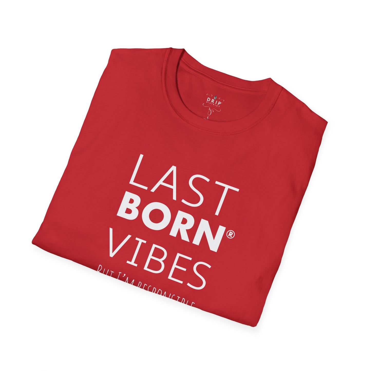 Last Born Vibes - Unisex T-Shirt