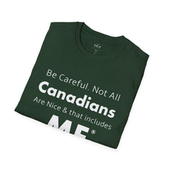 Nice Canadians - Unisex T-Shirt