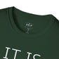 IT IS WHAT IT IS Unisex T-Shirt