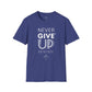 NEVER GIVE UP - Keep Faith Alive Unisex T-Shirt