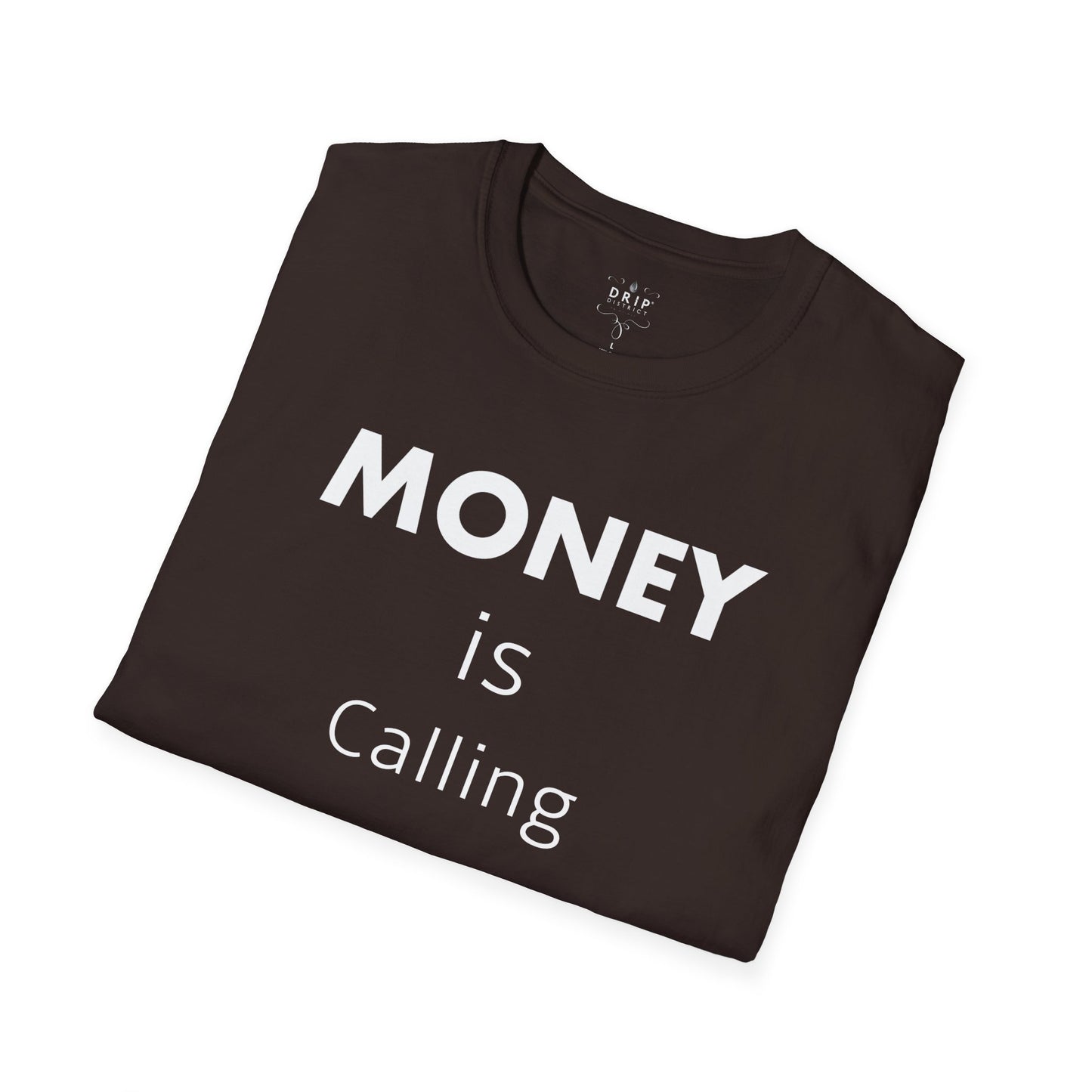 MONEY is Calling Unisex T-Shirt