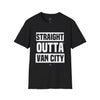 Straight Outta VanCity - Camiseta unisex
