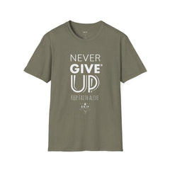 Keep Faith Alive - Never Give Up Unisex T-Shirt