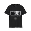 Camiseta unisex BRUH para hombre