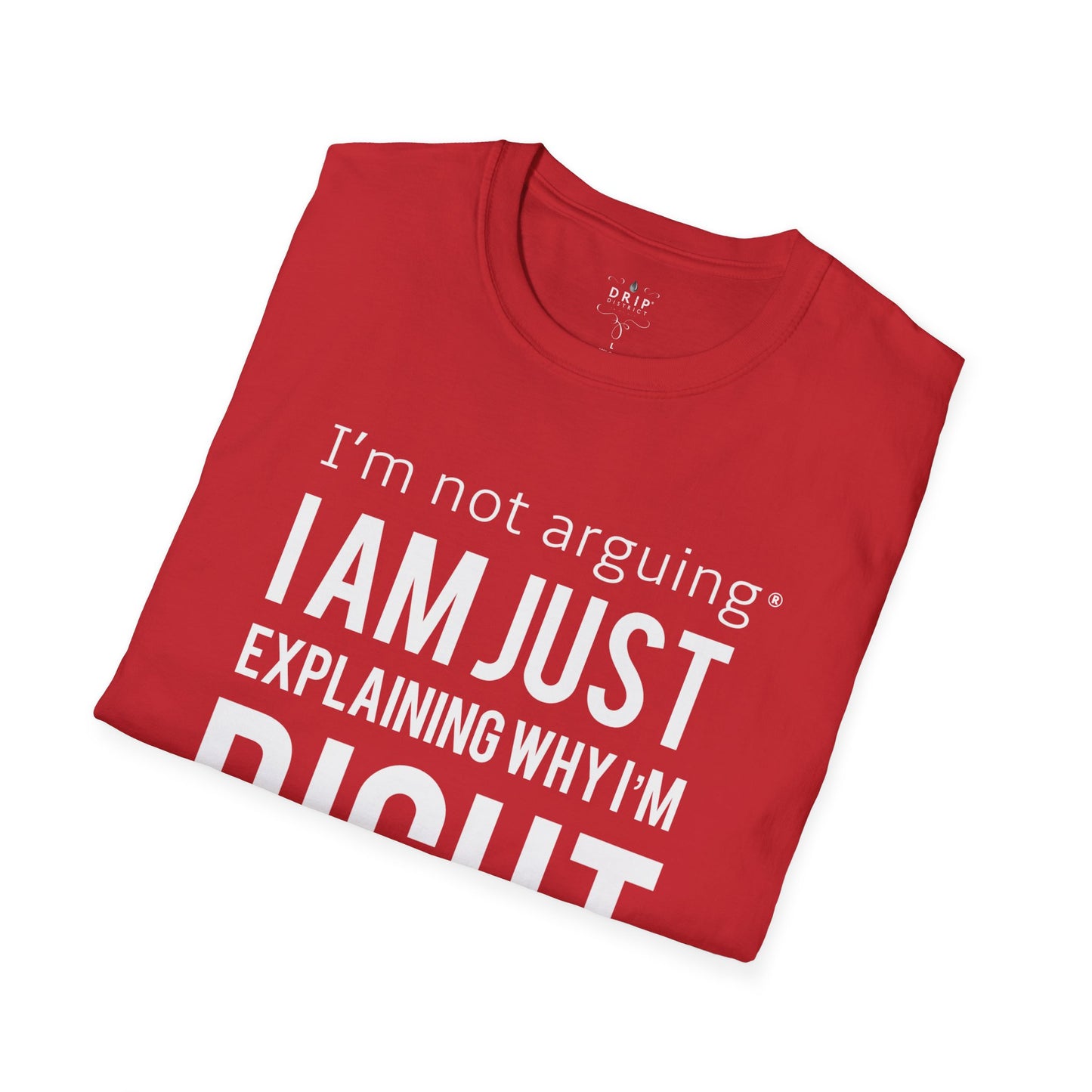 Not Arguing but Explaining - Unisex T-Shirt