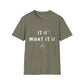 Camiseta unisex "Es lo que es"