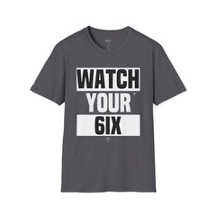 Watch Your 6ish Unisex T-Shirt